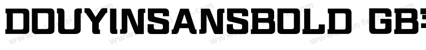 DOUYINSANSBOLD GB字体下载字体转换